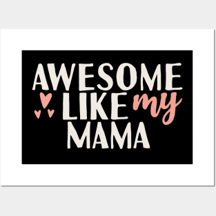 Awesome like my mama Posters and Art